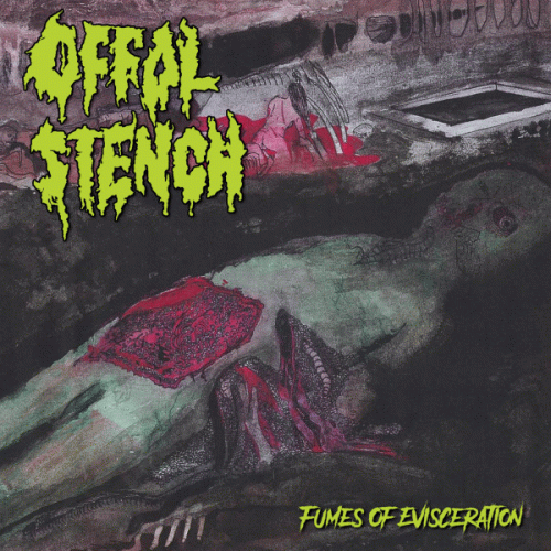 Offal Stench : Fumes of Evisceration
